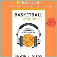 Basketball Visionetics : Mental Preparation for Better Play by Edwin L Atlas (paperback)