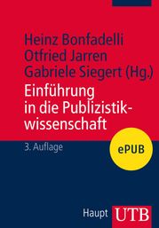 Einführung in die Publizistikwissenschaft Heinz Bonfadelli