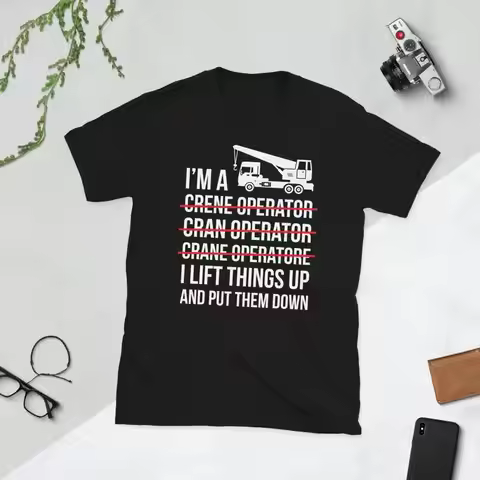 Crane Operator I'm A Week s T Shirt