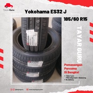 Yokohama ES32 J 185/60R15 Tayar Baru (Installation) 185 60 15 New Tyre Tire TayarGuru Pasang Kereta Wheel Rim Car
