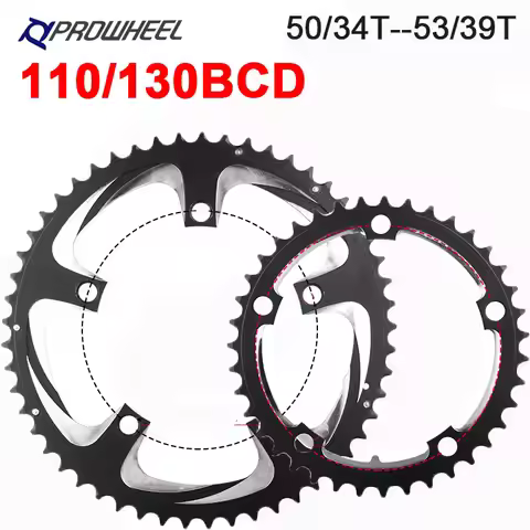 Prowheel Road Bike Chainring 110BCD 130 BCD Bicycle Sprocket 8 9 10 11 Speed Crown 34T 39T 50T 53T S