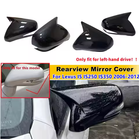 2PCS For LHD Lexus IS IS250 IS350 IS F 2006-2012 Car Rearview Side Mirror Cover Wing Cap Exterior Do