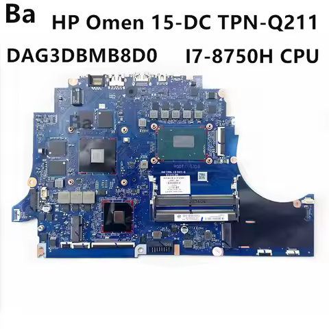 For HP Omen 15-DC TPN-Q211 Laptop Motherboard DAG3DBMB8D0 with I7-8750H CPU N17P-G0-A1 GPU