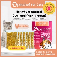 Petchef NON FROZEN Cat Food (CHICKEN) - Healthy and Natural Cat Food, No Freezing Needed