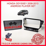 HONDA ODYSSEY 2008-2013 ANDROID 9" IPS PLAYER 2.5D WITH ( F.O.C ANDROID PLAYER CASING)