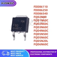 10Pcs/LOT New FQD5N50C FDD86250 FQD6N60C FQD2N60C FQD2N80 FQD3N60C FDD86110 FDD86540 FQD4N60C FQD5N2