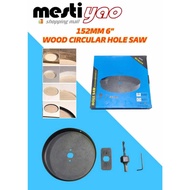 6" 150mm/152mm Wood Circular Hole Saw/ Ceiling Hole Saw/ Down Light Hole Saw/Gergaji Lubang Bulat