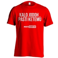 MERAH MANTAN WORDS T-SHIRT - C06 - DON'T BE SURE TO FIND - RED XXXL OTONT