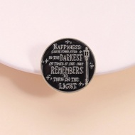 Magic Novel Happiness Quotes Brooch Metal Badge Fashion Clothing Backpack Accessories Jewelry Gifts 
