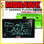 [Installation Provided] Mohawk 7" Inch ME Series Car Android Player IPS Plug and Play 1+32 2+32GB Plug n Play