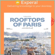 Rooftops of Paris sketchbook by Fabrice Moireau (UK edition, hardcover)