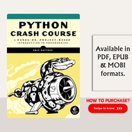 Python Crash Course: A Hands-On, Project-Based Introduction to Programming