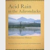 Acid Rain in the Adirondacks: An Environmental History