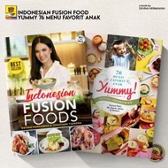INDONESIAN FUSION FOODS YUMMY 76 MENU FAVORIT ANAK - Devina Murah