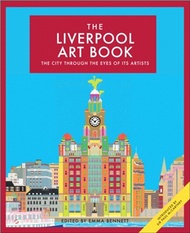 The Liverpool Art Book：The City Through the Eyes of its Artists