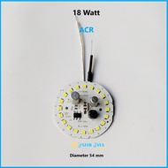 MESIN MATA 18 watt AC LED Light Machine 18w AC Led PCB 18watt AC Led Eye Module LED Light Spare Part