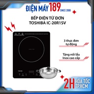 Bếp Điện Từ Toshiba IC-20R1SV / Toshiba IC-20R2SV [Tặng kèm nồi lẩu inox] - Mặt kính Ceramic Hegon c
