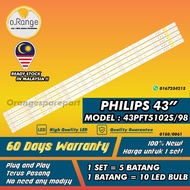 43PFT5102S/98  PHILIPS 43" LED TV BACKLIGHT(LAMPU TV) PHILIPS 43 INCH LED TV BACKLIGHT 43PFT5102S 43