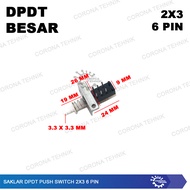 Push Switch 2x3 - DPDT Large 6 Pin Large DPDT Switch