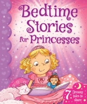 Bedtime Stories for Princesses Igloo Books Ltd