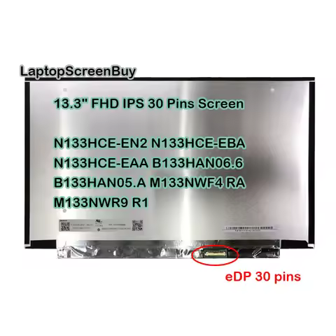 13.3" FHD IPS Screen N133HCE-EN2 N133HCE-EBA N133HCE-EAA B133HAN06.6 B133HAN05.A M133NWF4 RA M133NWR