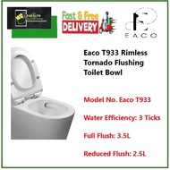 {Climate Voucher}Eaco T933 Rimless Tornado Flushing Toilet Bowl | Express Free Home Delivery