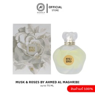 MUSK & ROSES 75ML eau de Perfume by Ahmed Al-maghribi