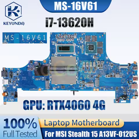 MS-16V61 For MSI Stealth 15 A13VF-012US Notebook Mainboard Core i7-13620H RTX4060 4G GN21-X4-K1-A1 D