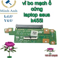 bo mạch ổ cứng laptop asus k455l Rev 3.1