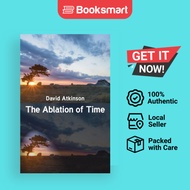 The Ablation Of Time - Paperback - English - 9781760415211