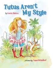 Tutus Aren't My Style Linda Skeers