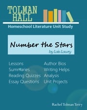 Number the Stars by Lois Lowry: A Homeschool Literature Unit Study Rachel Tolman Terry