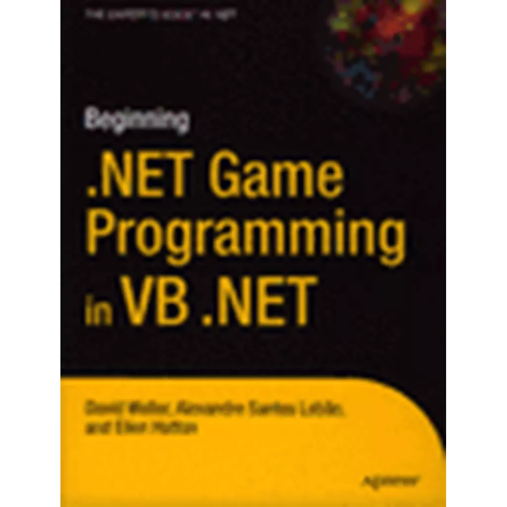 Beginning .NET Game Programming in VB .NET