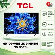 TCL 65" P8L QD-MINI LED 144HZ DIMMING GOOGLE TV 65P8L - TCL WARRANTY MALAYSIA