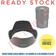 HB-102 HB102 Hood Lens Nikon ZS 24-120mm F4 28-400mm F4-8 VR Lens 24-120 28-400 mm HB102 Z6 Z7 Z5 Z6