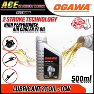 OGAWA 2T OIL - 500ML 2T LUBRICANT OIL [ TCW-3 ]  MINYAK 2T -  2 Stroke