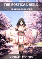 Healing Monarchs Michael Rogers