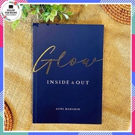 GLOW INSIDE & OUT - Auni Baharin | Puteh Press