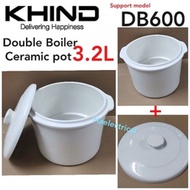 khind Double Boiler ceramic pot with LID DB600 (3.2L)