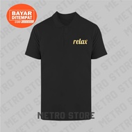 Polo Shirt Relax Logo Text Premium Gold Print | Polo Shirt Short Sleeve Collar Young Men Cool Latest Unisex Distro.....