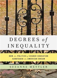 56214.Degrees of Inequality ─ How the Politics of Higher Education Sabotaged the American Dream
