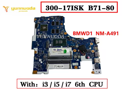BMWD1 NM-A491 For Lenovo 300-17ISK B71-80 Laptop Motherboard With 3855U i3 i5 i7 6th CPU 2GB GPU 100