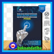 BASICS OF PREVENTION Machine Learning AND ITS IMPLEMENTATION USING Python