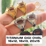 RING CINCIN TITANIUM GIGI 16x12  18x13  20x15