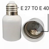 E27 to E40 Fitting Converter | Light Fitting Adapter Converter