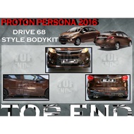 PROTON PERSONA VVT 2016-2018 DRIVE 68 STYLE FULLSET BODYKIT (D68,68) PU GETAH SKIRT LIP CAR BODYKIT 