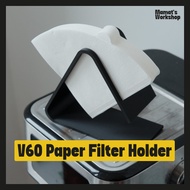 V60 Paper Filter Holder – V60 Paper Filter Rack (Food-Grade) [Mamats Workshop] V60 Filter V60 Drippe