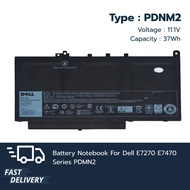 แบตเตอรี่ Dell Battery Notebook Dell PDNM2 Dell Latitude E7270 E7470 Series  เกรด Original ส่งฟรี !!