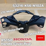Honda RS150 RS150R V1 V2 V3 Handle Cover Rear Meter Cover 53216-K56-N10ZA 100% Ori Original