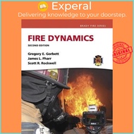 Fire Dynamics by Gregory Gorbett (US edition, hardcover)